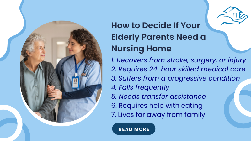 How to Decide If Your Elderly Parents Need a Nursing Home